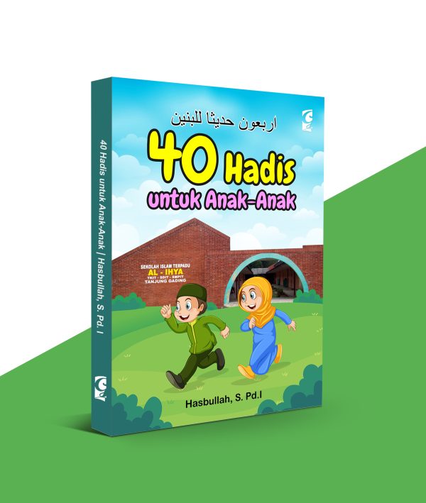 ARBA’UNA HADITSAN LIL BANIN: 40 Hadis untuk Anak-Anak