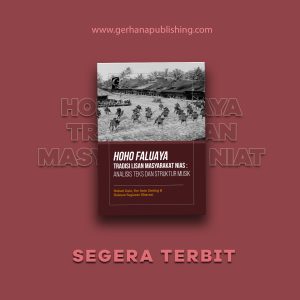 HOHO FALUAYA TRADISI LISAN MASYARAKAT NIAS: ANALISIS TEKS DAN STRUKTUR MUSIK